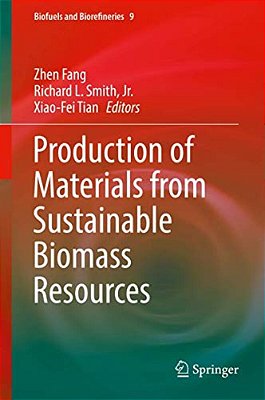 Production Of Materials From Sustainable Biomass Resources-..