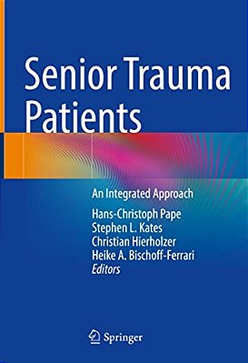 Senior Trauma Patients: An Integrated Approach-..
