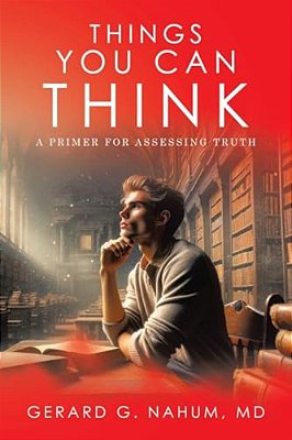 Things You Can Think: A Primer For Assessing Truth-..