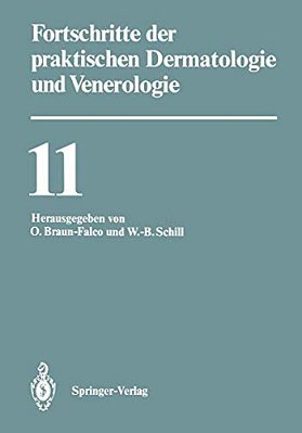 Fortschritte Der Praktischen Dermatologie Und Venerologie: Vorträge Der XI. Fortbildungswoche Der Dermatologischen Klinik Und Poliklinik Der Ludwig-Ma-..