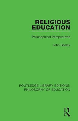 Religious Education: Philosophical Perspectives-..