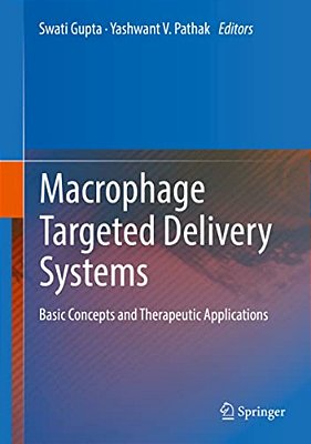 Macrophage Targeted Delivery Systems: Basic Concepts And Therapeutic Applications-..