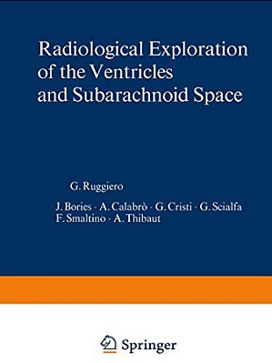 Radiological Exploration Of The Ventricles And Subarachnoid Space-..