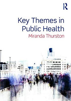 Key Themes In Public Health-..