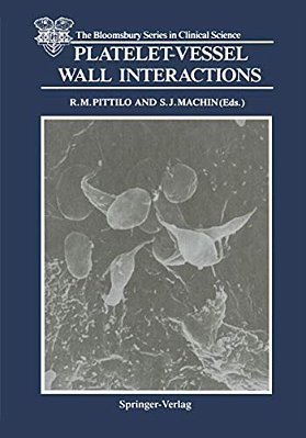 Platelet-Vessel Wall Interactions-..