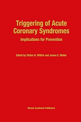 Triggering Of Acute Coronary Syndromes: Implications For Prevention-..