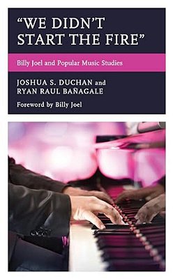 "We Didn't Start The Fire": Billy Joel And Popular Music Studies-..