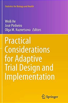 Practical Considerations For Adaptive Trial Design And Implementation-..
