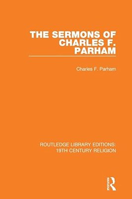 The Sermons Of Charles F. Parham-..
