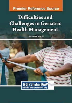 Difficulties And Challenges In Geriatric Health Management-..