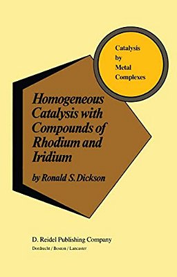 Homogeneous Catalysis With Compounds Of Rhodium And Iridium-..
