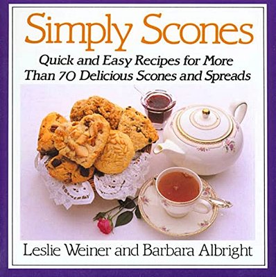 Simply Scones: Quick And Easy Recipes For More Than 70 Delicious Scones And Spreads-..