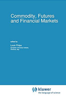 Commodity, Futures And Financial Markets-..