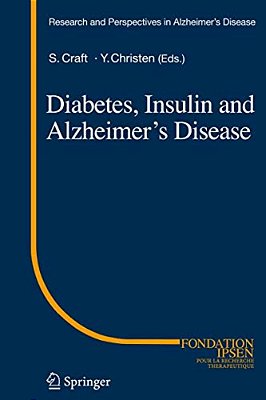 Diabetes, Insulin And Alzheimer's Disease-..
