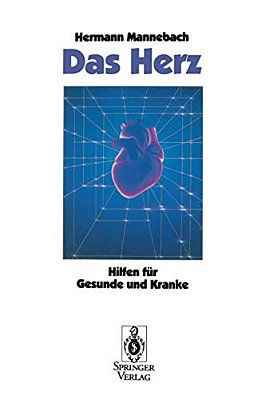 Das Herz: Hilfen Für Gesunde Und Kranke-..