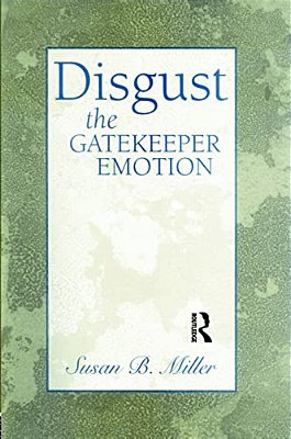Disgust: The Gatekeeper Emotion-..