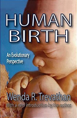 Human Birth: An Evolutionary Perspective-..
