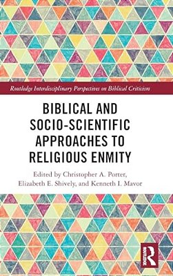 Biblical And Socio-Scientific Approaches To Religious Enmity-..