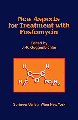 New Aspects For Treatment With Fosfomycin-..