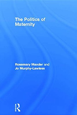 The Politics Of Maternity-..