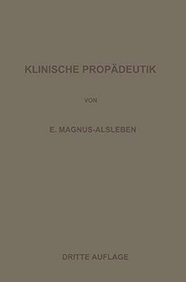 Vorlesungen Über Klinische Propädeutik-..
