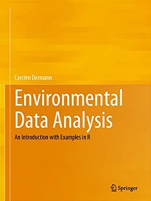 Environmental Data Analysis: An Introduction With Examples In R-..