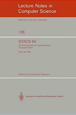 Stacs 84: Symposium Of Theoretical Aspects Of Computer Science Paris, April 11-13, 1984-..