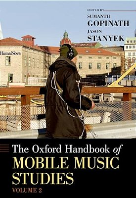 Oxford Handbook Of Mobile Music Studies, Volume 2-..