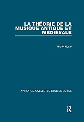 La Théorie De La Musique Antique Et Médiévale-..