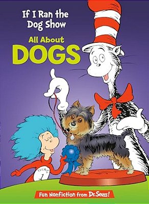 If I Ran The Dog Show: All About Dogs-..