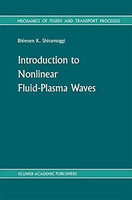 Introduction To Nonlinear Fluid-Plasma Waves-..