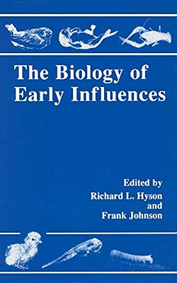 The Biology Of Early Influences-..