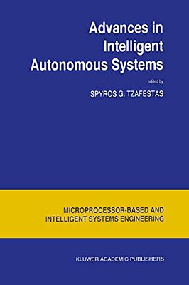 Advances In Intelligent Autonomous Systems-..