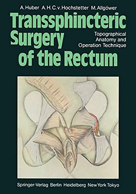 Transsphincteric Surgery Of The Rectum: Topographical Anatomy And Operation Technique-..