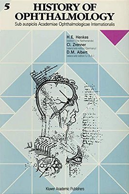 History Of Ophthalmology 5: Sub Auspiciis Academiae Ophthalmologicae Internationalis-..