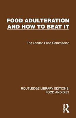 Food Adulteration And How To Beat It-..
