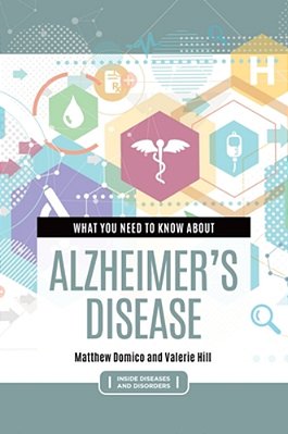 What You Need To Know About Alzheimer's Disease-..