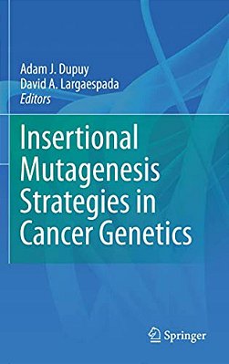 Insertional Mutagenesis Strategies In Cancer Genetics-..
