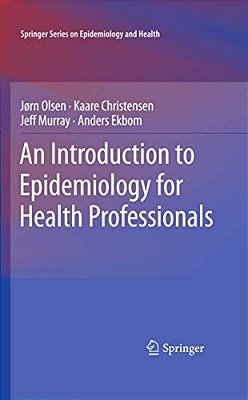 An Introduction To Epidemiology For Health Professionals-..