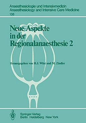 Neue Aspekte In Der Regionalanaesthesie 2: Pharmakokinetik, Interaktionen, Thromboembolierisiko, New Trends-..