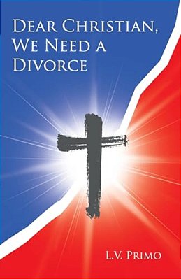 Dear Christian, We Need A Divorce-..