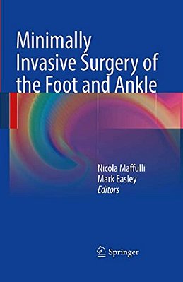 Minimally Invasive Surgery Of The Foot And Ankle-..
