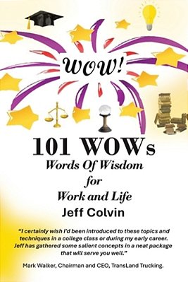 101 Wows: Words Of Wisdom For Work And Life-..