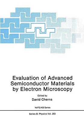 Evaluation Of Advanced Semiconductor Materials By Electron Microscopy-..