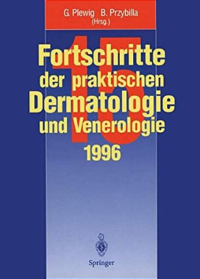 Fortschritte Der Praktischen Dermatologie Und Venerologie-..