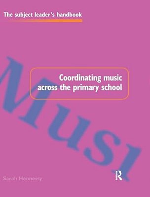 Coordinating Music Across The Primary School-..