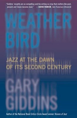 Weather Bird: Jazz At The Dawn Of Its Second Century-..