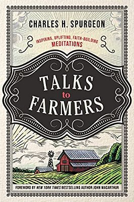 Talks To Farmers: Inspiring, Uplifting, Faith-Building Meditations-..