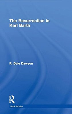The Resurrection In Karl Barth-..