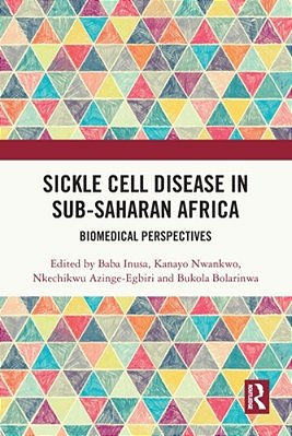 Sickle Cell Disease In Sub-Saharan Africa: Biomedical Perspectives-..